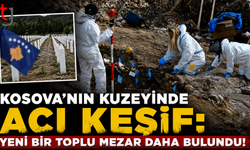 Kosova'nın Kuzeyinde Acı Keşif: Yeni Bir Toplu Mezar Daha Bulundu!