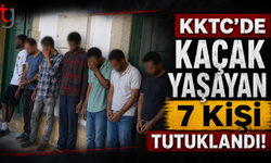 KKTC'de Kaçak Yaşayan 7 Kişi Tutuklandı