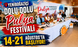 Dolu Dolu Yeniboğaziçi Pulya Festivali 14-21 Ağustos'ta Başlıyor