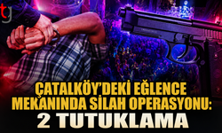 Çatalköy’deki Eğlence Mekanında Silah Operasyonu: 2 Tutuklama