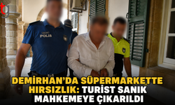 Demirhan’da Süpermarkette Hırsızlık: Turist Sanık Mahkemeye Çıkarıldı