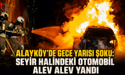 Alayköy’de Gece Yarısı Şoku: Seyir Halindeki Otomobil Alev Alev Yandı
