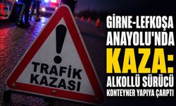 Girne-Lefkoşa Anayolu'nda Kaza: Alkollü Sürücü Konteyner Yapıya Çarptı