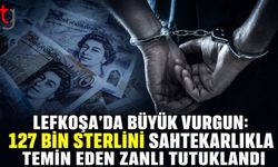 Lefkoşa'da Büyük Vurgun: 127 Bin Sterlini Sahtekarlıkla Temin Eden Zanlı Tutuklandı