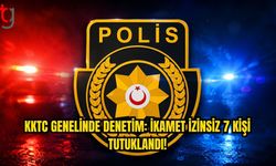 KKTC’de İkamet Denetimleri Sürüyor: 7 Kişi Yakalandı
