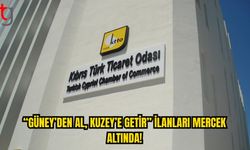 KTTO Uyardı: Güney’den Getirilen Alışverişler Denetlenmeli