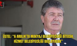 Üstel’den Yerel Seçim Mesajı: “Algı Değil, Eser”