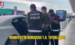 Manifest’in Kurucusu T.A. Tutuklandı