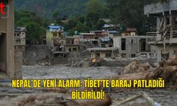 Nepal’den Acil Uyarı: Tibet’te Baraj Patladığı Bildirildi