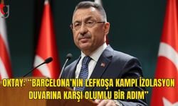 Oktay’dan Barcelona’nın Lefkoşa Kampına Destek