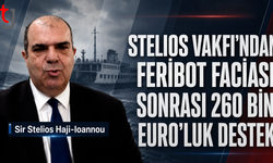 Stelios Vakfı’ndan feribot faciası sonrası 260 bin Euro’luk destek