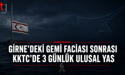 Girne’deki gemi faciası sonrası KKTC’de 3 günlük ulusal yas