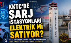 KKTC’de Şarj İstasyonları Elektrik mi Satıyor?