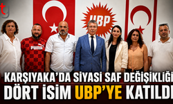 KARŞIYAKA’DA SİYASİ SAF DEĞİŞİKLİĞİ: DÖRT İSİM UBP’YE KATILDI