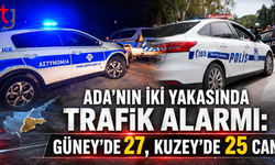 Ada’nın İki Yakasında Trafik Alarmı: Güney’de 27, Kuzey’de 25 Can Kaybı