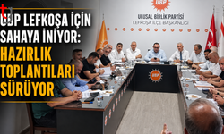 UBP Lefkoşa İçin Sahaya İniyor: Hazırlık Toplantıları Sürüyor