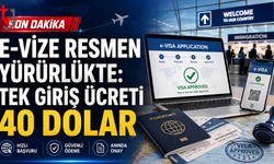 E-Vize Resmen Yürürlükte: Tek Giriş Ücreti 40 Dolar