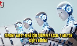 Türkiye’den Yapay Zekâ Hamlesi: 5 Milyon Kişiye Eğitim Verilecek