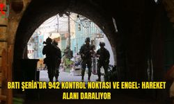 Batı Şeria’da Kontrol Ağı Genişliyor: 824 Sabit Nokta