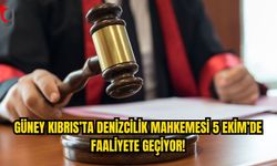 Güney Kıbrıs’ta Denizcilik Mahkemesi İçin Tarih Belli Oldu