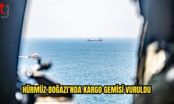 Hürmüz Boğazı’nda kargo gemisi vuruldu