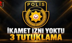 İkamet İzni Olmayan 3 Kişi Tespit Edildi