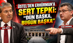 Üstel’den Erhürman’a Sert Tepki: “Dün Başka, Bugün Başka”