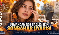 Sonbaharda Göz Sağlığına Dikkat