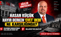 HAYIR DERKEN “EVET” DEDİ: HASAN KÜÇÜK’E ZOR SORULAR