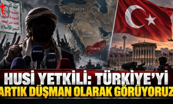 Husi Yetkili: Türkiye’yi Artık Düşman Olarak Görüyoruz
