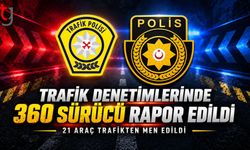 Kurallara Uymayan 360 Sürücü Polise Takıldı