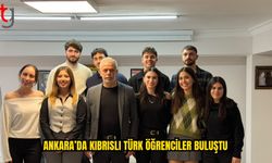 Kıbrıslı Türk Öğrenciler Ankara’da Bir Araya Geldi