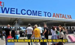 Antalya Havalimanı’nda 9 Ayda 182 Bin Uçuş