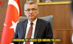 ERHÜRMAN TDT ZİRVESİ İÇİN ANKARA’YA GİDİYOR