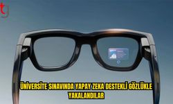 Yapay Zeka Destekli Gözlükle Sınava Girdi