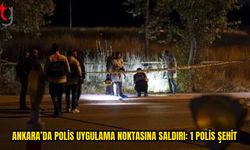 Ankara’da Uygulama Noktasında Silahlı Saldırı: 1 Polis Şehit