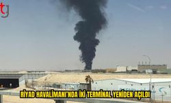 İKİ HAFTALIK ARANIN ARDINDAN RİYAD’DA UÇUŞLAR BAŞLADI