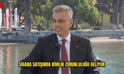 Memişoğlu: Sigara Satışı Kimlikle Yapılacak