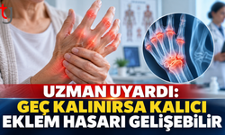 UZMAN UYARDI: GEÇ KALINIRSA KALICI EKLEM HASARI GELİŞEBİLİR