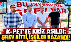 K-PET’TE KRİZ AŞILDI: GREV BİTTİ, İŞÇİLER KAZANDI!