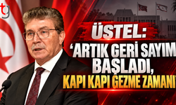Üstel: “Artık geri sayım başladı, kapı kapı gezme zamanı”