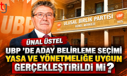 UBP’DEN TARTIŞMALI SEÇİME SAVUNMA: “HER ŞEY YASA VE YÖNETMELİĞE UYGUN”