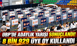 UBP’DE ADAYLIK YARIŞI SONUÇLANDI! 8 BİN 929 ÜYE OY KULLANDI