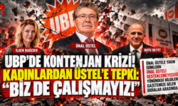 UBP’DE KONTENJAN KRİZİ! KADINLARDAN ÜSTEL’E TEPKİ: “BİZ DE ÇALIŞMAYIZ!”