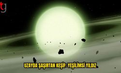 280 Işık Yılı Uzaklıkta “Yeşil Yıldız”