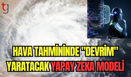 Hava tahmininde "devrim" yaratacak yapay zeka modeli