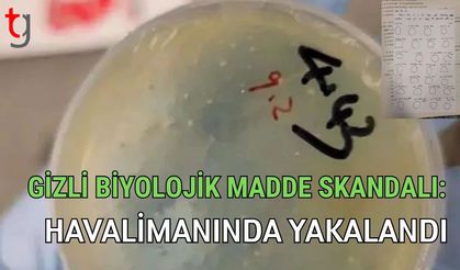 Gizli biyolojik madde skandalı: Havalimanında yakalandı