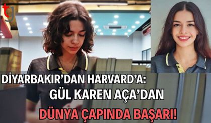 Diyarbakır’dan Harvard’a: Gül Karen Aça’dan Dünya Çapında Başarı