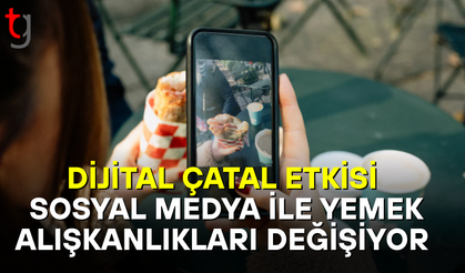 Sosyal Medyanın Yeme-İçme Alışkanlıklarına Etkisi: Tek Tip Beslenmeye Doğru mu?