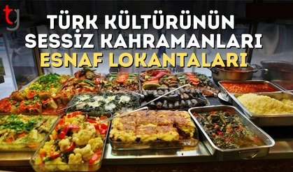 Türk tarihi ve kültüründe esnaf lokantaları: Toplumun görünmez çimentosu
